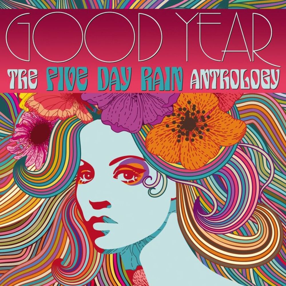 Five Day Rain - Good Year: Five Day Rain Anthology  CD